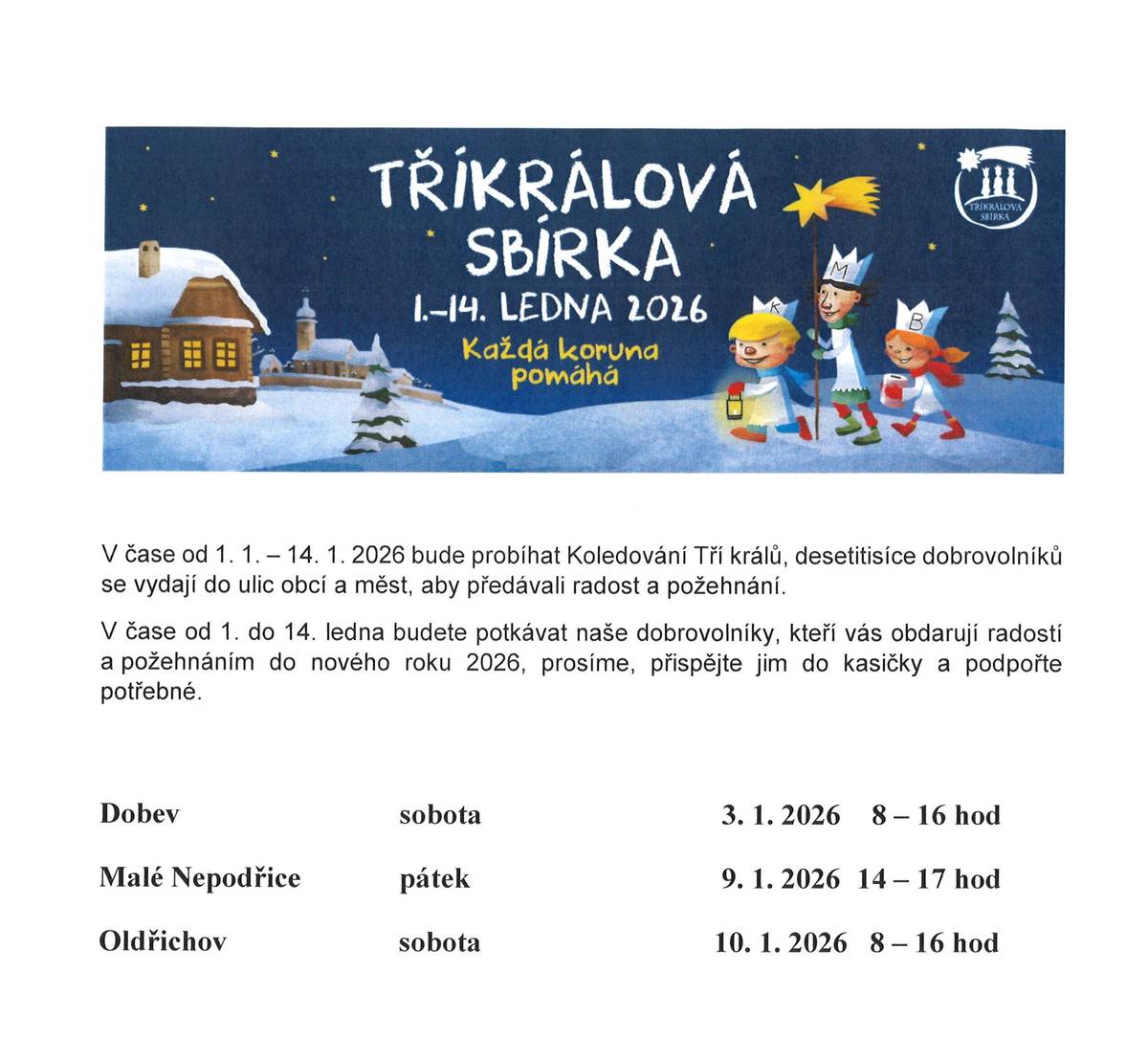Od 1. 1. do 14. 1. 2026 bude probíhat Tříkrálová sbírka.