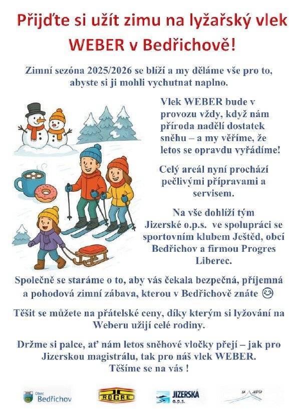Od zítra bude v provozu baby vlek (délka 60 metrů) u vleku Weber v Bedřichově. V sobotu 3.1.2026 od 9 hodin do 15 hodin pro všechny ZDARMA.