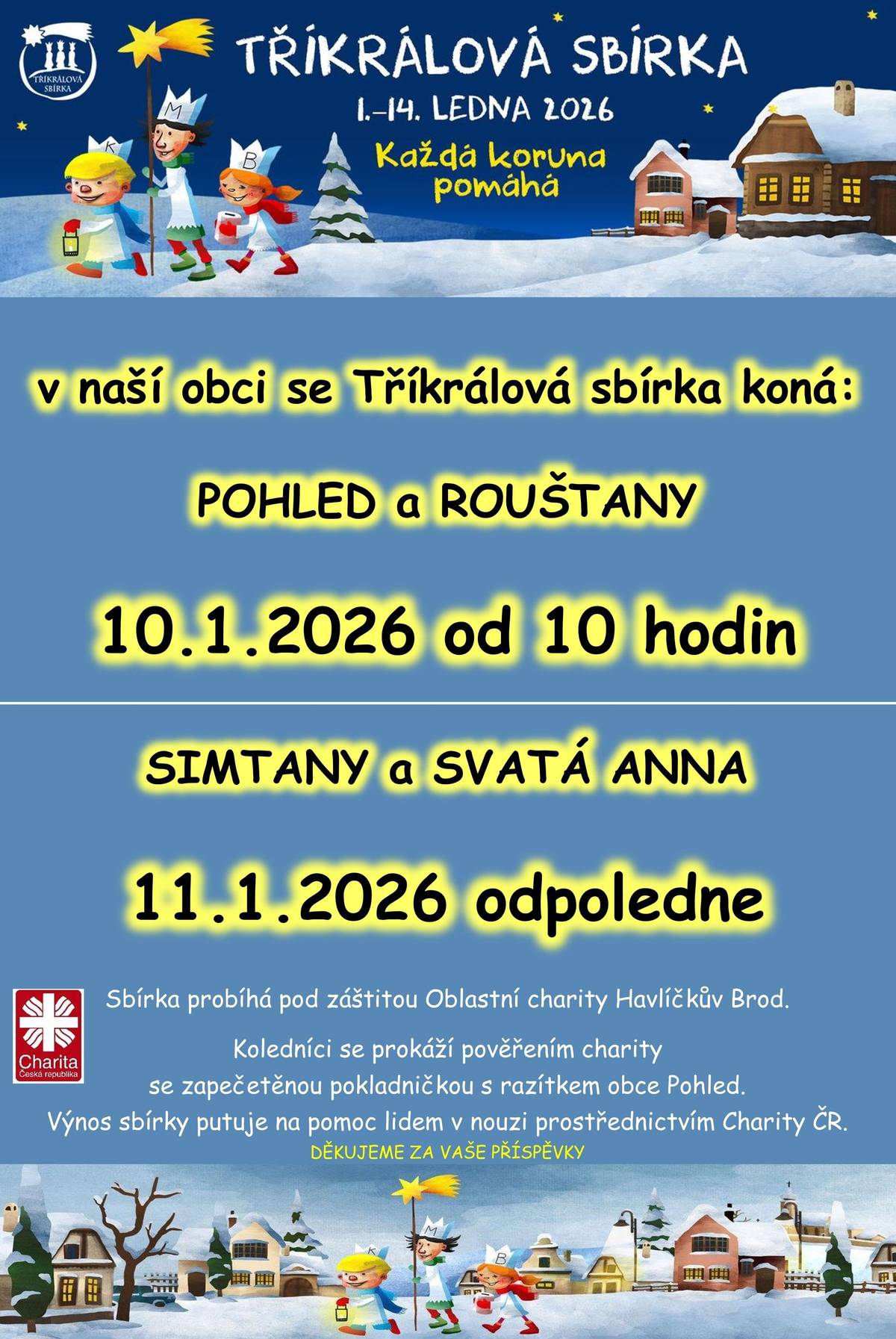 v Pohledu v sobotu 10. 1., v Simtanech v neděli 11. 1.