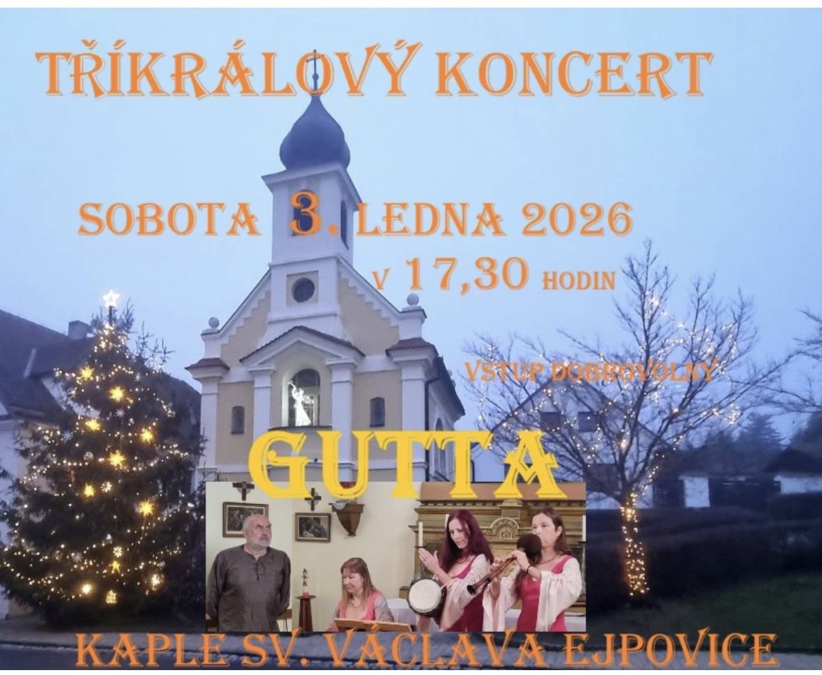 Obec Ejpovice srdečně zve občany i návštěvníky na Tříkrálový koncert, který se uskuteční dnes 3. ledna 2026 od 17.30 hodin  v kapli sv. Václava v Ejpovicích.