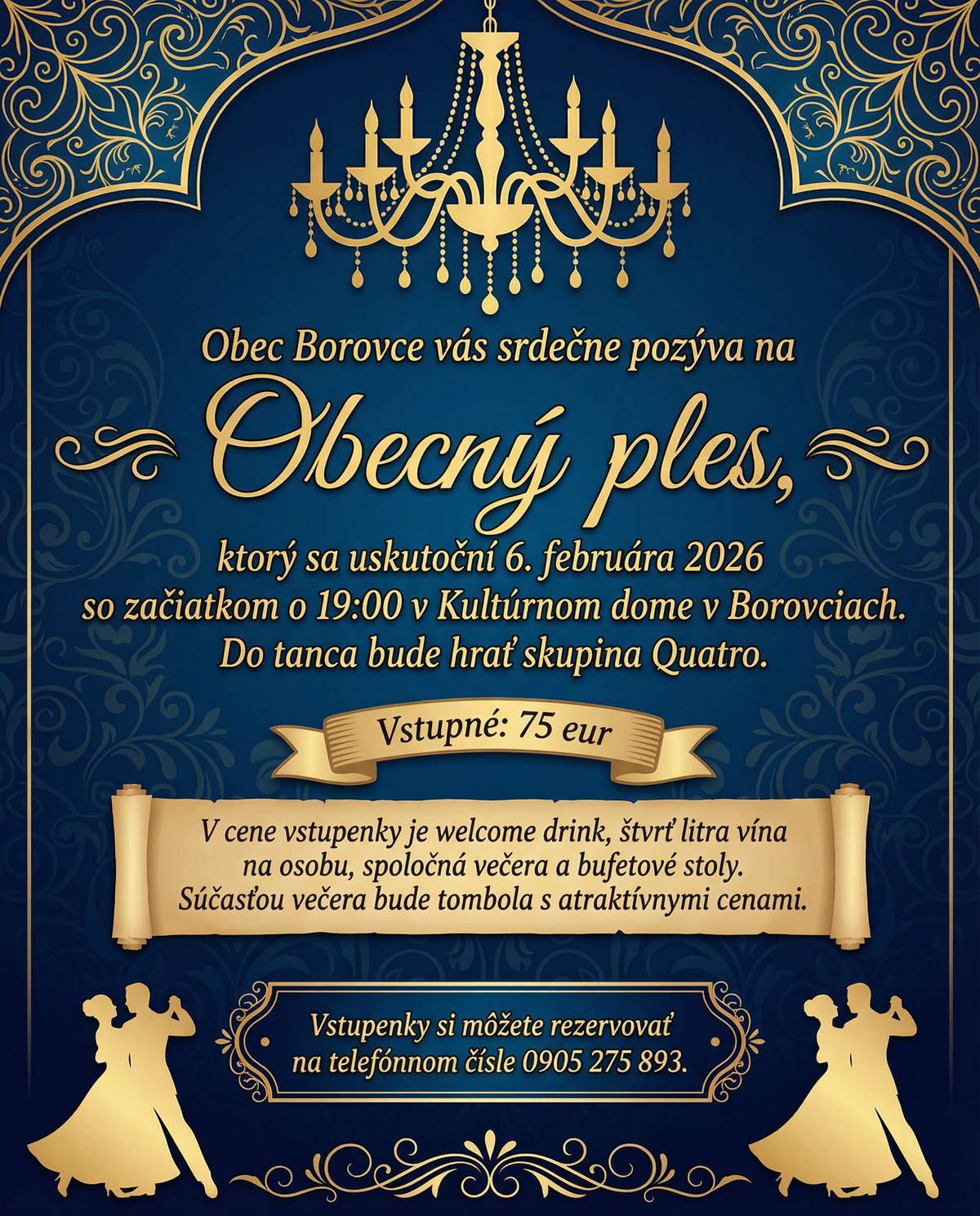 Obec Borovce vás srdečne pozýva na obecný ples, ktorý sa uskutoční 6. februára 2026 so začiatkom o 19:00 v Kultúrnom dome v Borovciach.