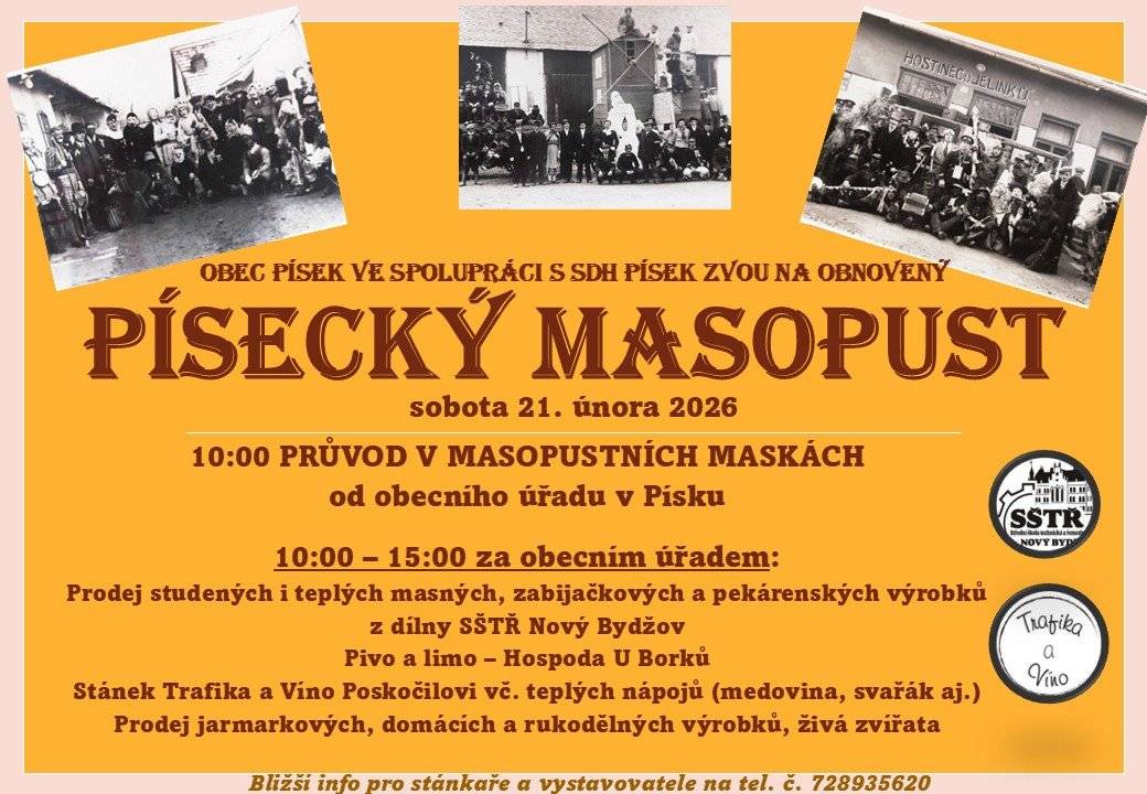 21.2. proběhne masoupust v Písku. Tento rok proběhne za OÚ v parčíku. Více info na obecním plakátu.