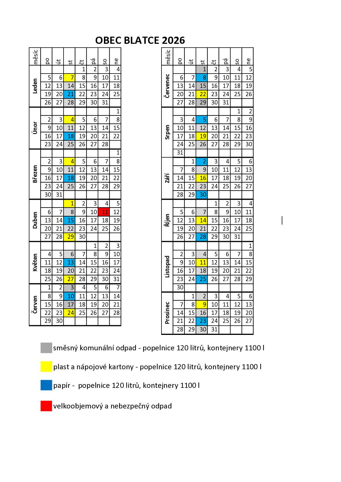 Vážení občané, v příloze posíláme tabulku svozu KO na aktuální rok 2026. S pozdravem Gabriela Rampouchová, statostka obce