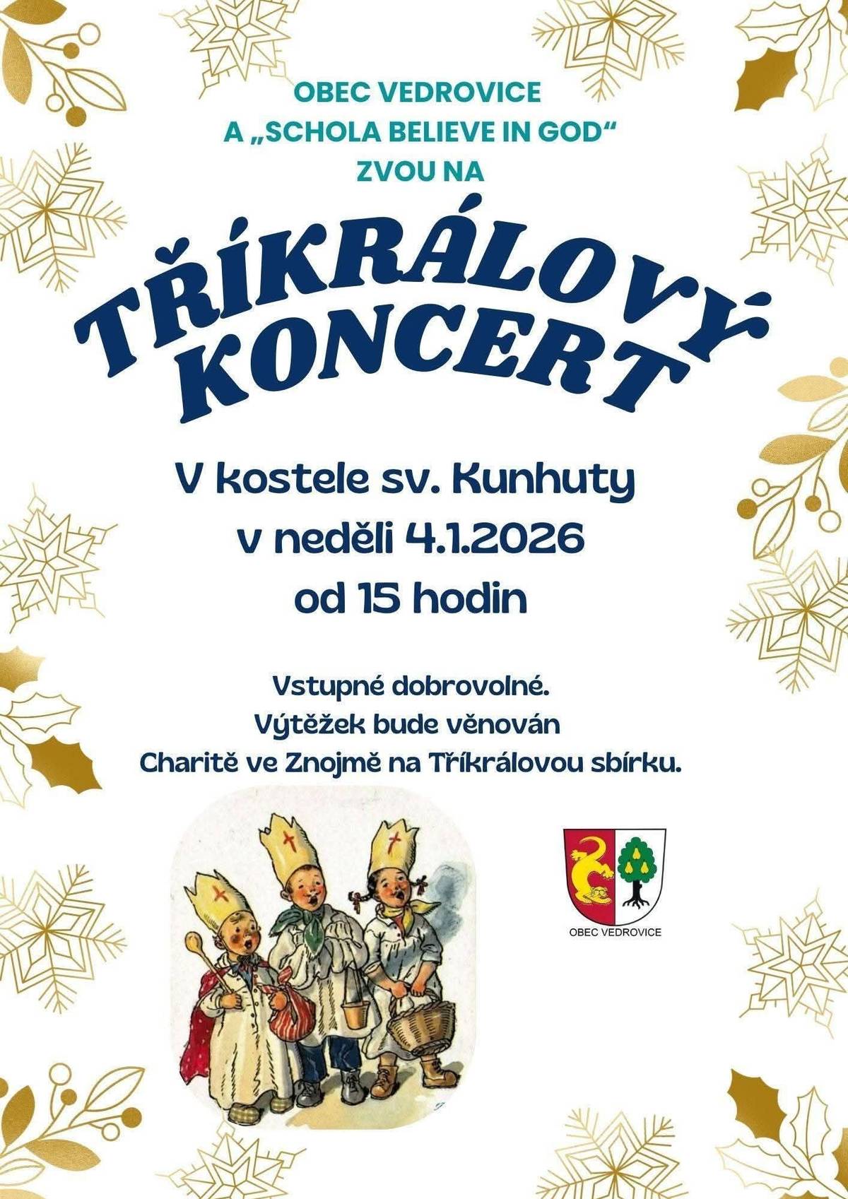 Srdečně vás zveme na zítřejší tříkrálový koncert v kostele sv. Kunhuty ve Vedrovicích.