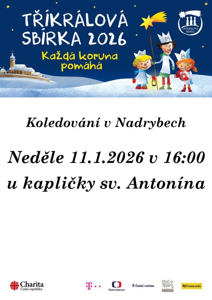 V neděli 11. ledna 2026 v 16h u kapličky na návsi.