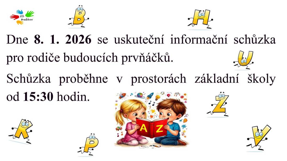Dne 8. 1. 2026 se uskuteční informační schůzka pro rodiče budoucích prvňáčků
