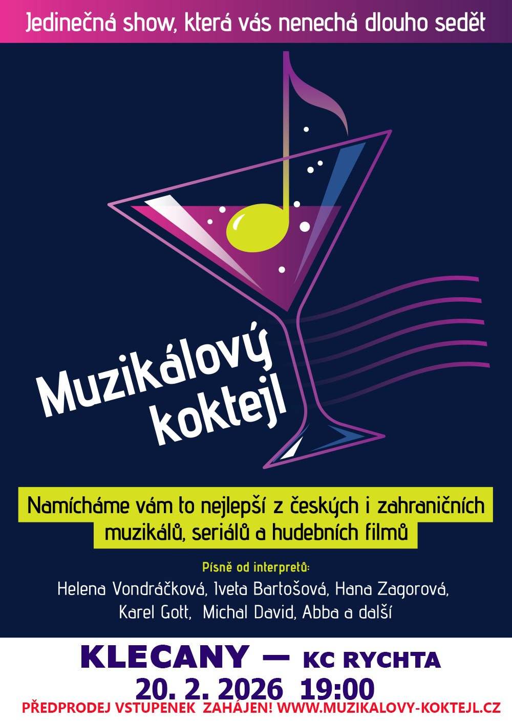 Nejlepší z českých i zahraničních muzikáků, seriálů a hudebních filmů se uskuteční v show Muzikálový koktejl, který se uskuteční v KC Rychta v Klecanech 20. 2. 2026 od 19 hodin. Předprodej vstupenek probíhá na www.muzikalovy-koktejl.cz