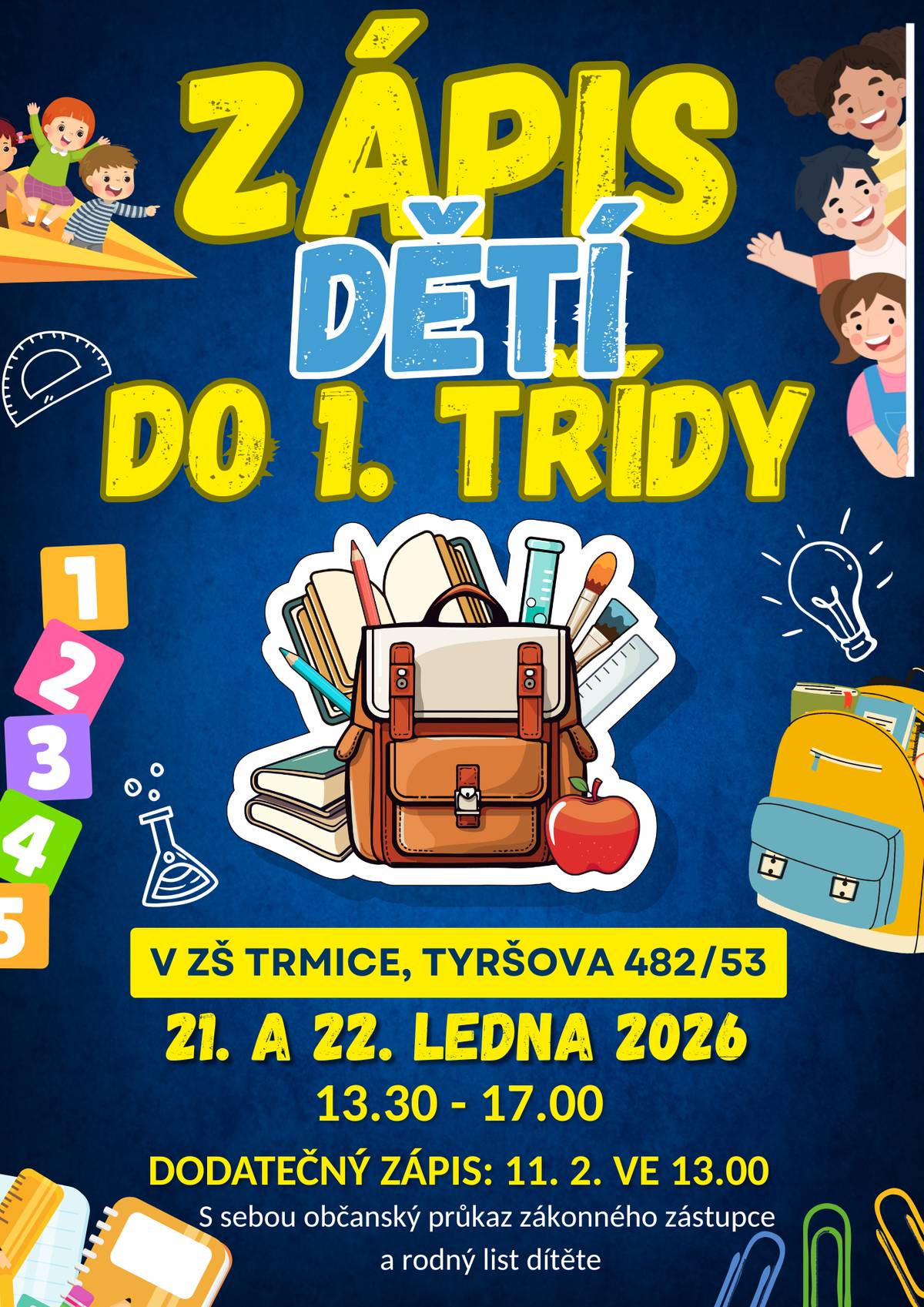 Zápis dětí do 1. třídy v ZŠ Trmice, Tyršova 482/53, proběhne ve dnech 21. a 22. ledna 2026 od 13:30 do 17:00.