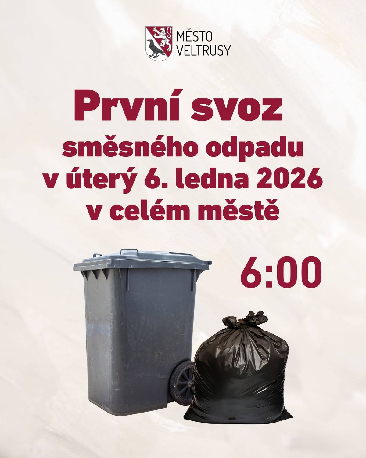 Připomínáme zítřejší svoz směsného odpadu v celém městě (úterý 6. ledna 2026). Je potřeba nachystat popelnici na ulici nejpozději v 6:00.