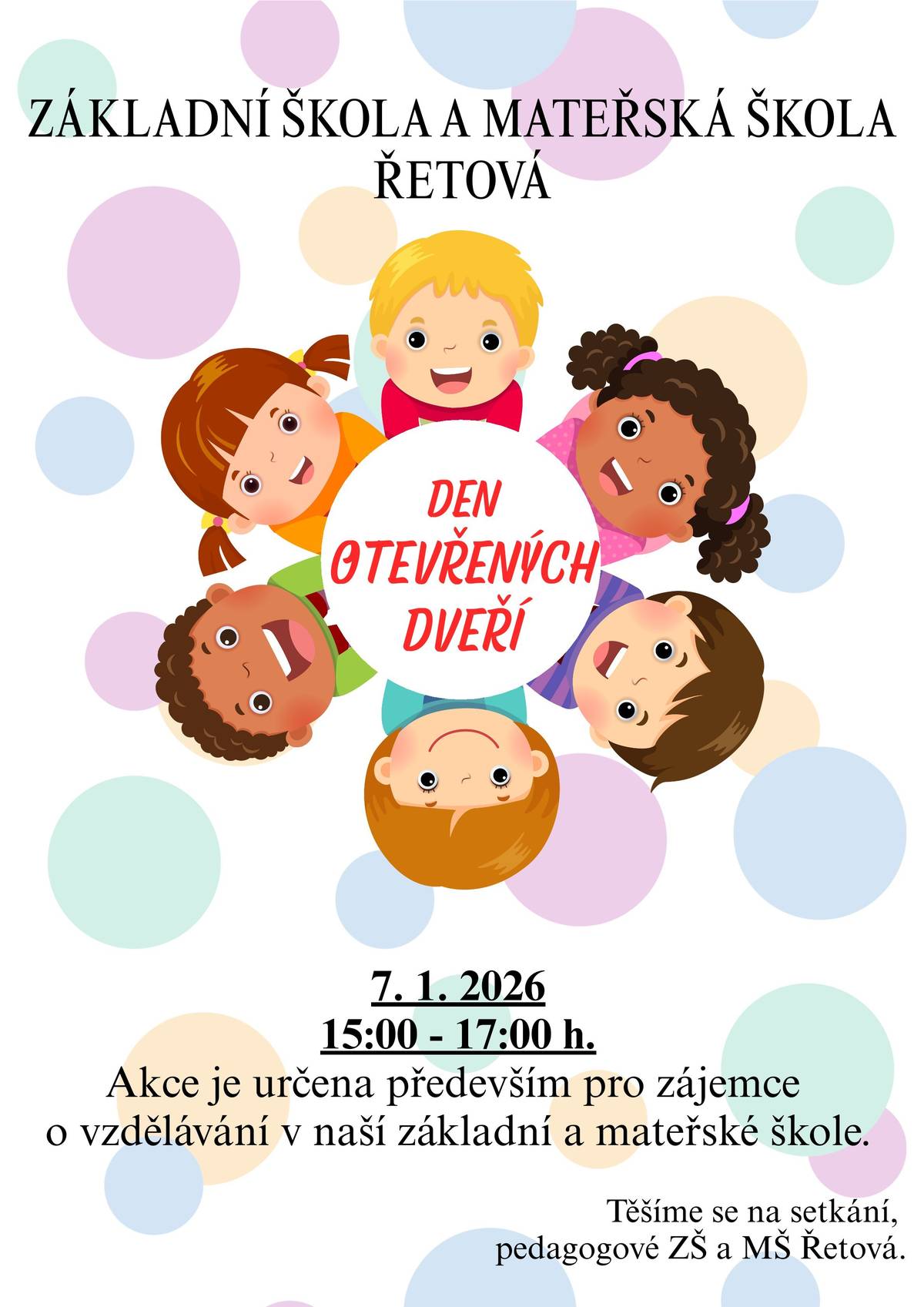 Základní škola a Mateřská škola Řetová zve na Den otevřených dveří, který se uskuteční ve středu 7. 1. 2026 od 15:00 do 17:00 h. Akce je určena především pro zájemce o vzdělávání v naší základní a mateřské škole.