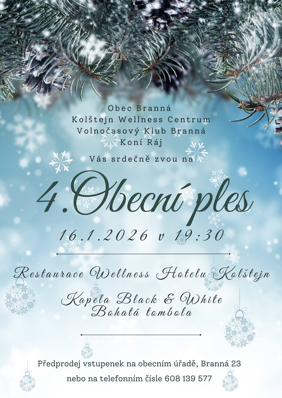 Vážení spoluobčané, dne 16. ledna proběhne 4. obecní ples v restauraci Kolštejn. Aktuálně probíhá předprodej vstupenek, zakoupit VIP vstupenku je možné pouze do 12:00, 9. 1. 2026