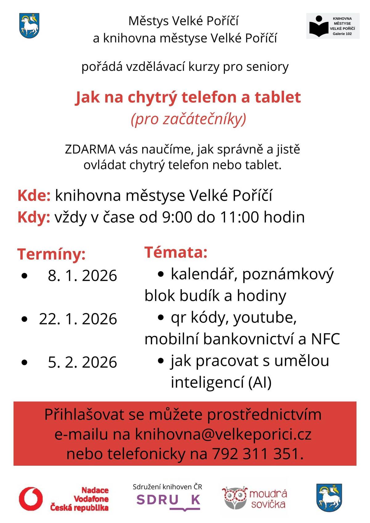 V knihovně městyse Velké Poříčí nás čekají poslední tři setkání aktuálně pořádáného kurzu práce s chytrými telefony pro začátečníky. Seznámíme se s používáním kalendáře, ukážeme si výhody používání poznámkového bloku. Při dalším setkání si řekneme k čemu jsou dobré qr kódy a vysvětlíme si pojem NFC. Poslední setkání se budeme povídat s umělou inteligencí.  Těšíme se na všechny účastníky.  Pro nové zájemce, kteří začínají používat chytrý telefon, bude zahájen nový kurz od 21. ledna.