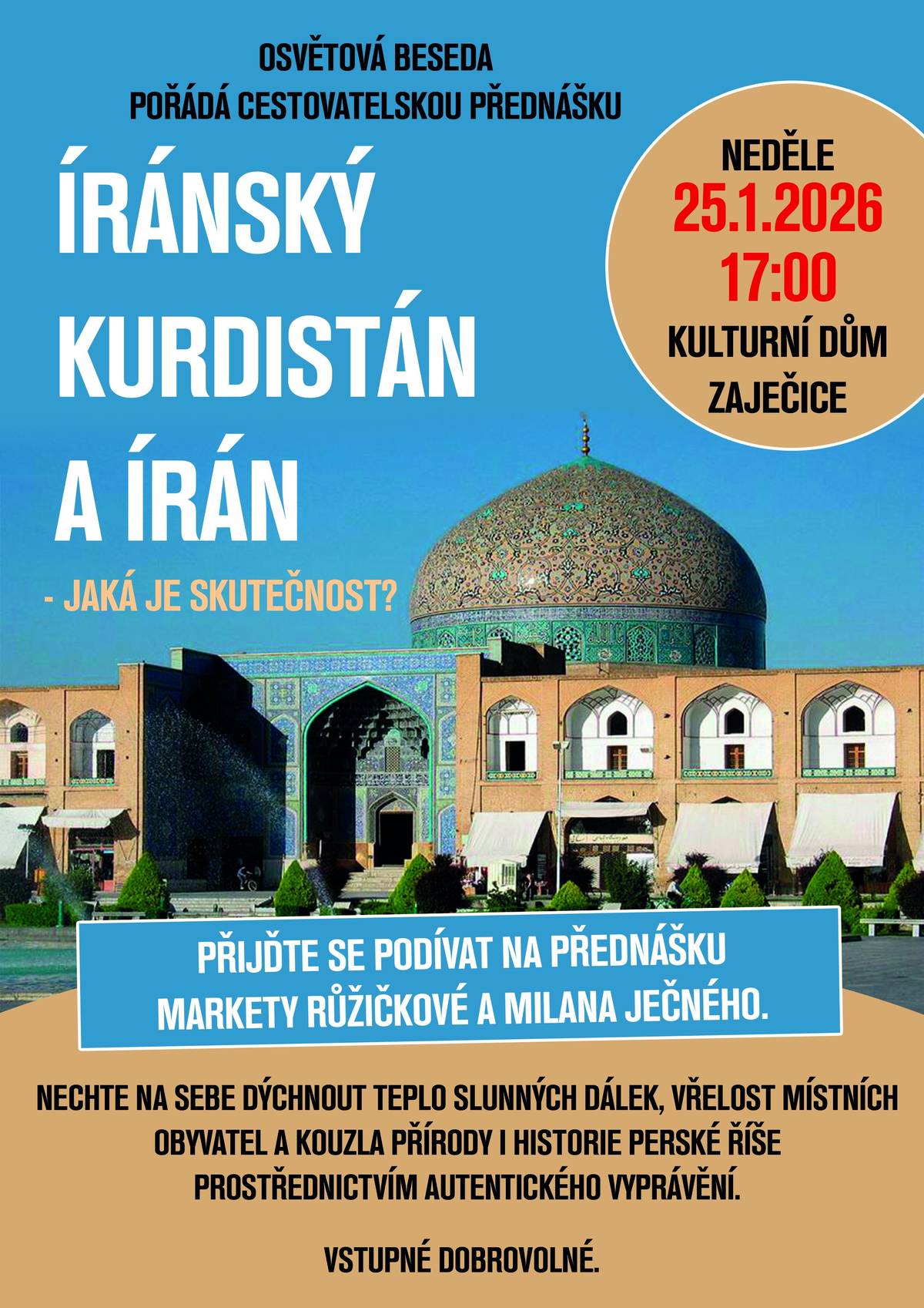 Osvětová beseda vás srdečně zve na cestovatelskou přednášku věnovanou málo poznanému regionu Blízkého východu – íránskému Kurdistánu a Iráku.
