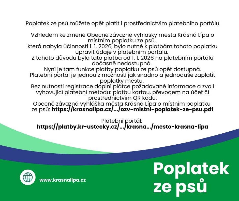 Obecně závazná vyhláška města Krásná Lípa o místním poplatku ze psů: https://krasnalipa.cz/.../ozv-mistni-poplatek-ze-psu.pdf     Platební portál: https://platby.kr-ustecky.cz/.../krasna.../mesto-krasna-lipa