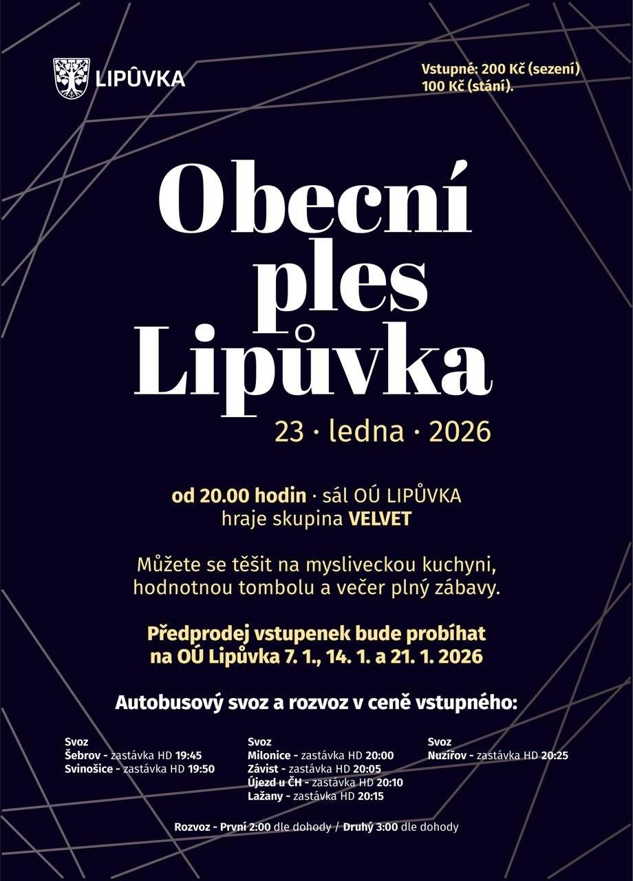 Dobrý den,  posílá pozvánku na obecní ples obce Lipůvky dne 23.1.2026.  Aby občanům ulehčili dopravu, rozhodli se nově nabídnout i zdarma svoz a rozvoz autobusem z obcí. Josef Hemzal, starosta