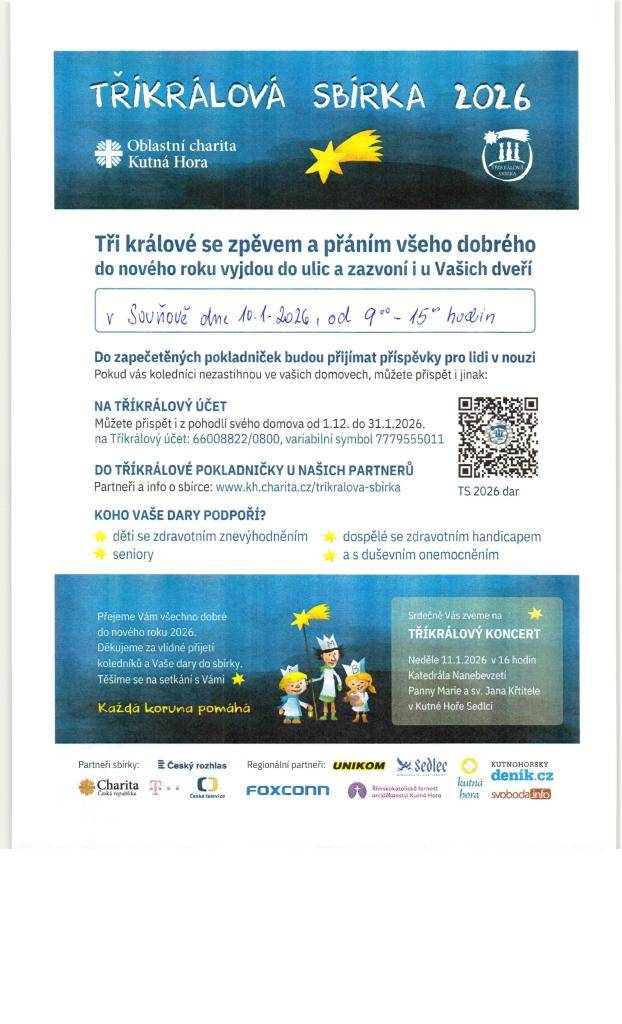 Tříkrálová sbírka bude probíhat v Souňově v sobotu 10. ledna 2026. Koledníci budou vycházet v 9 hodin od hřiště.   Sbírka je pro Oblastní charitu Kutná Hora.