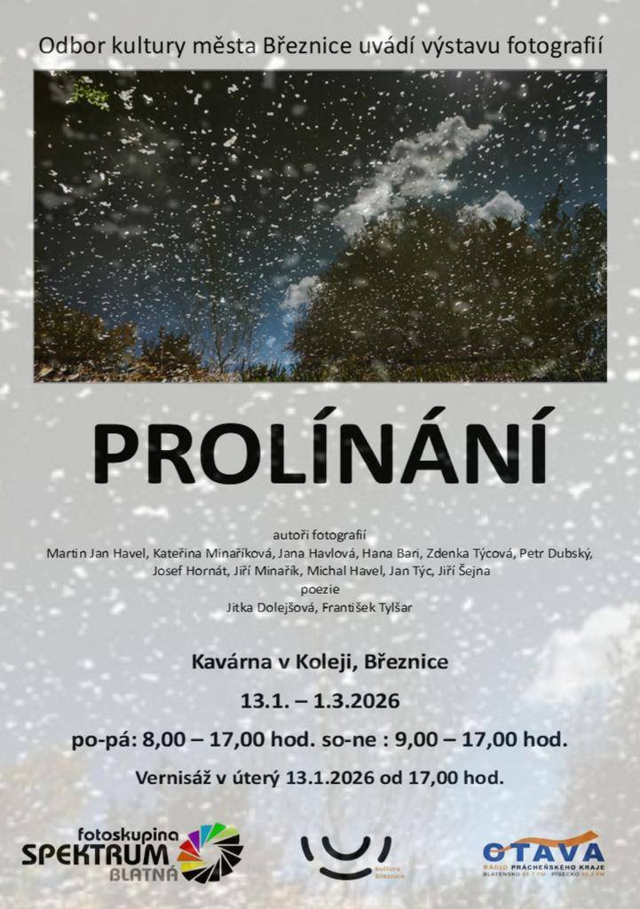 Výstava fotografií v prostorách Kavárny v Koleji fotoskupiny SPEKTRUM Blatná. Výstava potrvá od 13. ledna do 1. března 2026. Vernisáž se koná v úterý 13. ledna od 17 hodin.  https://fotospektrum-blatna.eu/