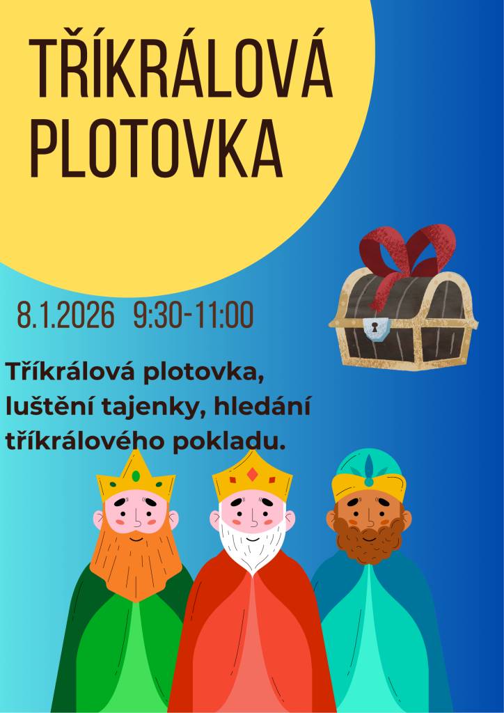 Milí rodiče, ve čtvrtek 8.1.2026 nás tříkrálová plotovka.
