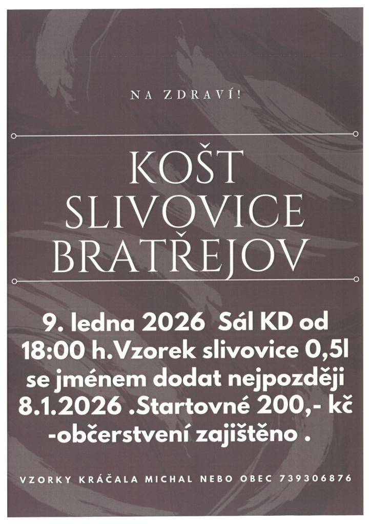 v pátek 9.letna od 18ti hodin v sále KD Bratřejov proběhne tradiční košt slivovice
