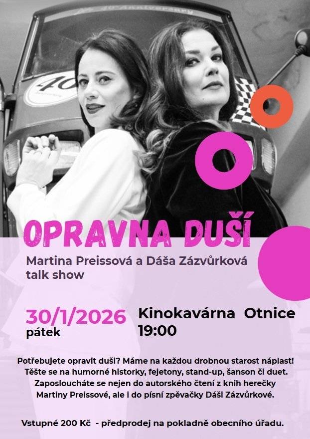 OPRAVNA DUŠÍ talk show Martina Preissová a Dáša Zázvůrková Pátek 30.1.2026, vstupné 200 Kč