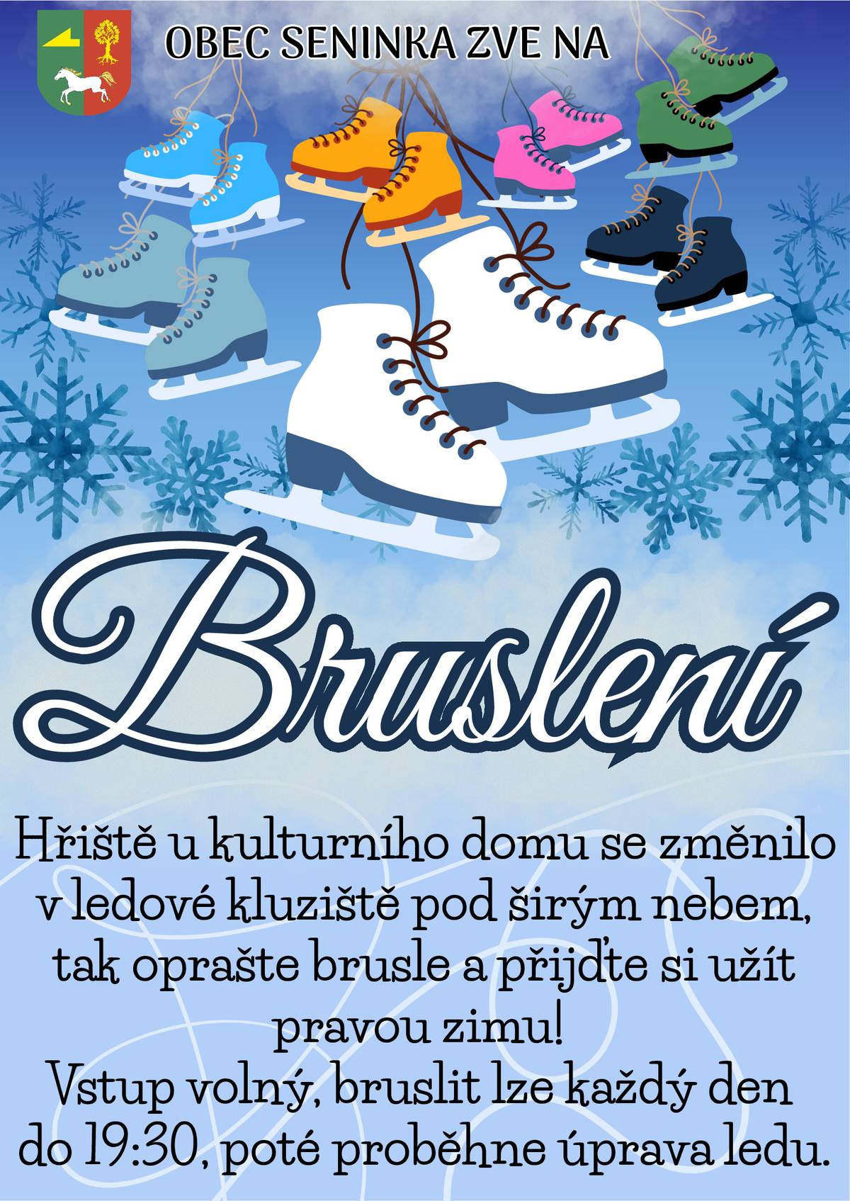 Obec Seninka zve na upravené kluziště na místním hřišti u KD, kde od středy bude možné bruslení. Bruslit lze každý den pokud počasí dovolí od středy 7.1.2025 do 19.30. Poté proběhne úprava ledu.