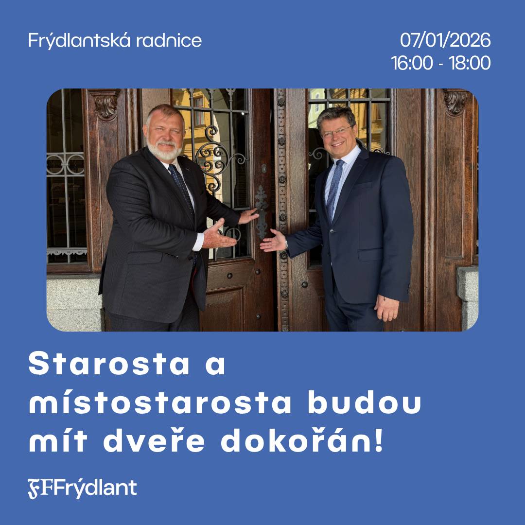 Ve středu 7. ledna, tedy opět první středu v měsíci, budou mít starosta a místostarosta Frýdlantu pro všechny zájemce 🕔 od 16.00 do 18.00 hodin dveře dokořán.  Dveře dokořán jsou pravidelnou akcí, během níž mohou občané přijít za vedením města do jejich kanceláří 📍v prvním patře radnice s nápady 💡, podněty ke zlepšení života ve Frýdlantu nebo s problémy, s jejichž řešením jim mohou pomoci starosta Dan Ramzer či místostarosta Jiří Stodůlka. Přijít ve vymezený čas může kdokoli bez objednání.