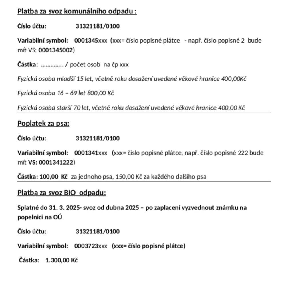 Milí spoluobčané, poplatky za svoz komunálního odpadu, BIO a poplatky za psy plaťte prosím bezhotovostně dle pokynů v příloze, příp. můžete zaplatit hotově na OÚ každé pondělí od 17 – 19h, nová známka na popelnici je nutná od února.  OÚ Kolomuty