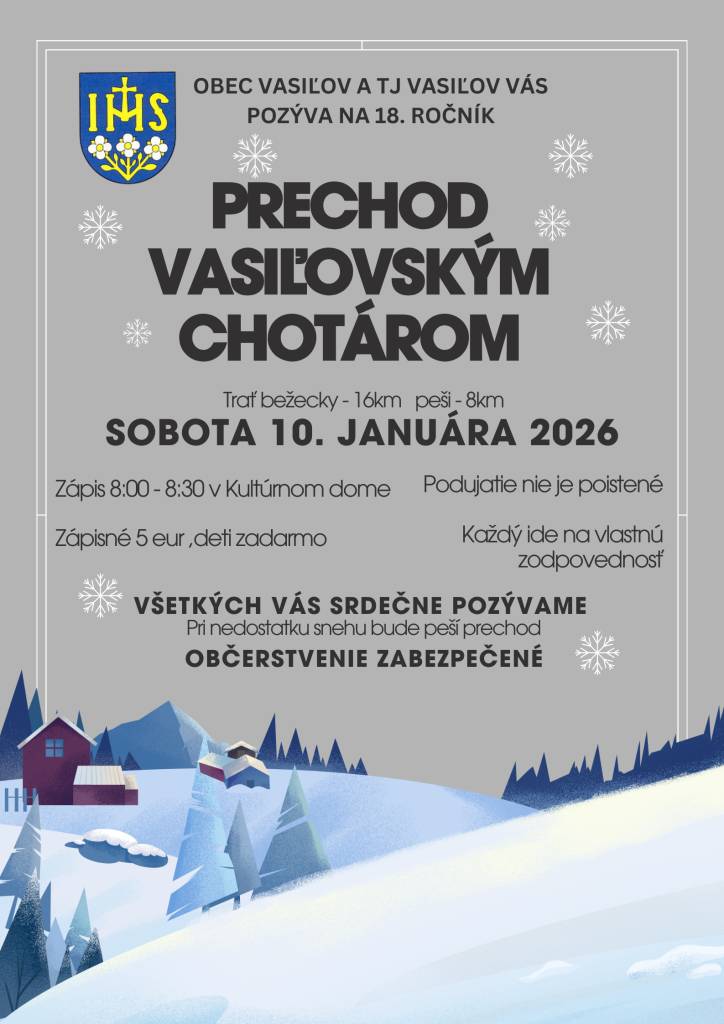 Obec Vasiľov vás srdečne pozýva na 18. ročník prechodu Vasiľovským chotárom, ktorý sa uskutoční v sobotu 10. januára 2026. Zápis pre účastníkov bude prebiehať od 8:00 do 8:30 v Kultúrnom dome, pričom zápisné činí 5 eur a mladí ľudia majú vstup zadarmo.