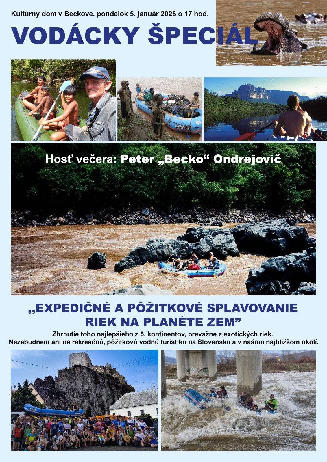 Obec Beckov vás pozýva na stretnutie s cestovateľom a Beckovčanom Petrom Becko Ondrejovičom. Stretnutie sa uskutoční v pondelok 5.1.2026 od 17,00 hod. v priestoroch Kultúrneho domu v Beckove. Počas stretnutia spoločne "splavíme" rieky na planéte Zem. Tešíme sa na vašu účasť.