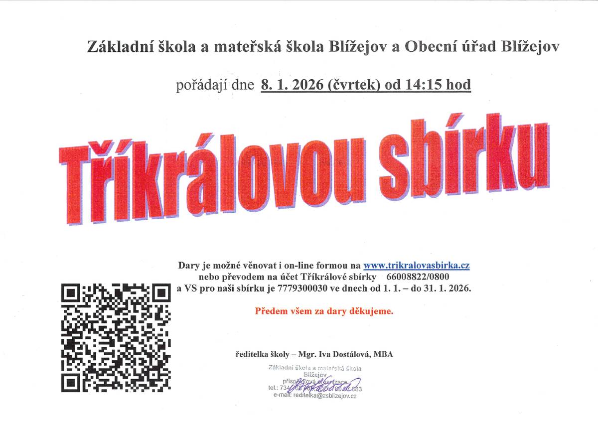 ZŠ a MŠ Blížejov a OÚ Blížejov pořádají dne 8. 1. 2026 (čtvrtek) od 14:15 hodin TŘÍKRÁLOVOU SBÍRKU.