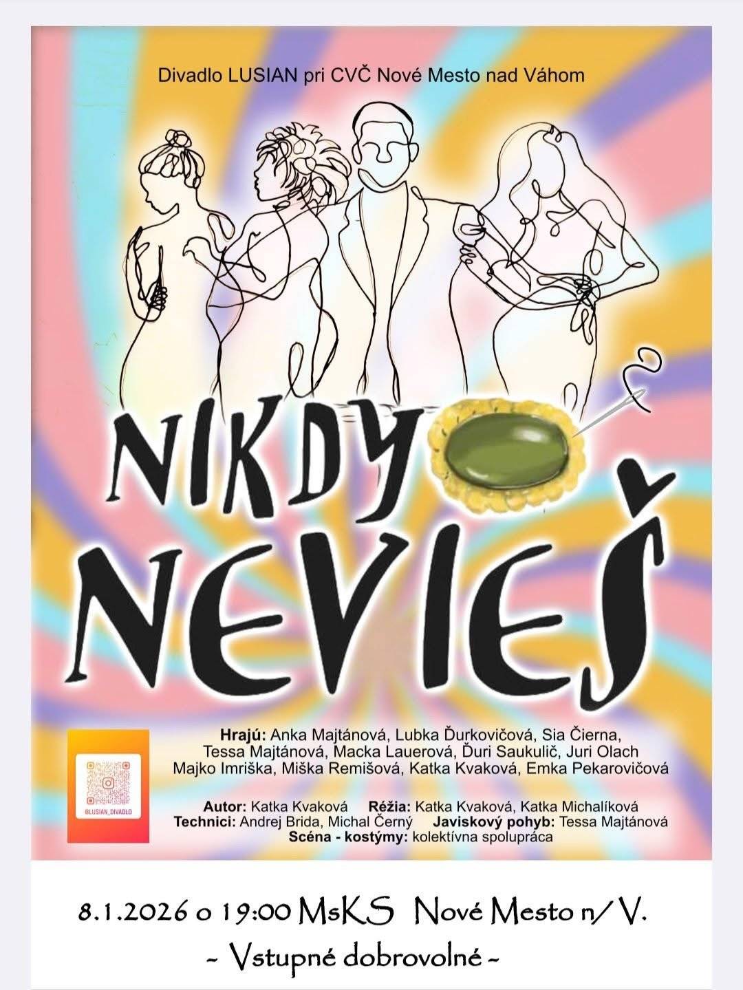 Vážení Novomešťania, srdečne vás pozývame na divadelné predstavenie „Nikdy nevieš“ – retro komédiu z kúpeľného prostredia 80. rokov v podaní divadla LUSIAN. 📅 8. januára 🕖 o 19.00 hod. 📍 MsKS Nové Mesto nad Váhom 🎟️ Vstupné: dobrovoľné Príďte si oddýchnuť, zasmiať sa a vychutnať si príjemný večer plný humoru a nostalgie.