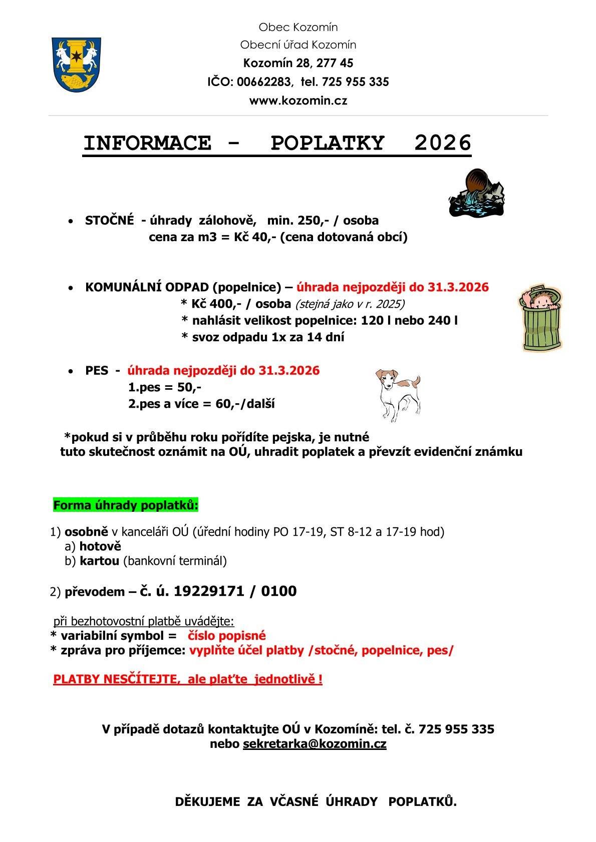 Dobrý den, zasíláme přehled poplatků pro r. 2026.  Děkujeme za včasnou úhradu.