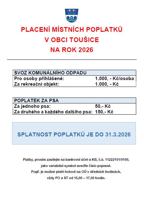 Milí spoluobčané, v příloze této zprávy, na webu obce, úředni desce a FCBK stránkách naleznete placení místních poplatků pro tento rok 2026. Přejeme hodně zdraví a štěstí!