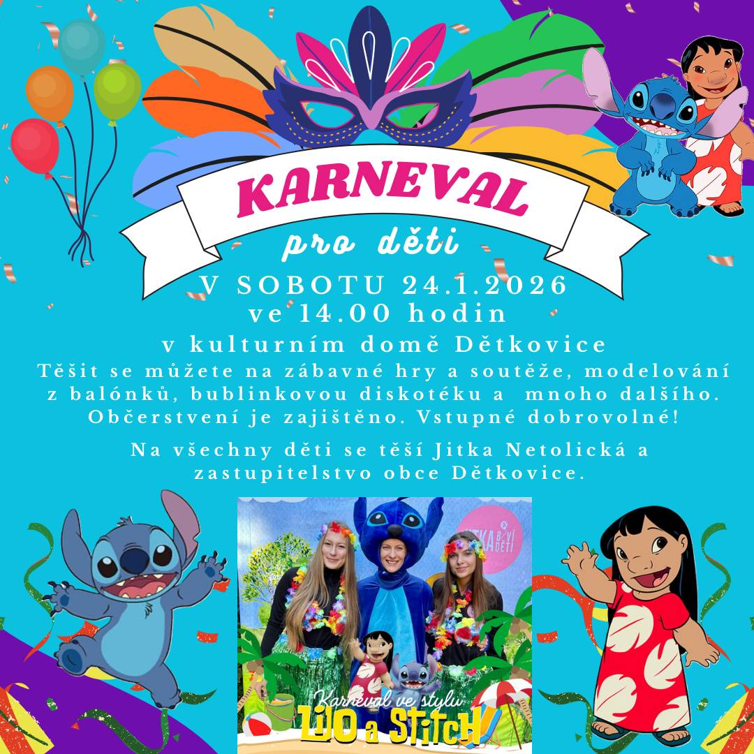 Obec Dětkovice vás srdečně zve na Karneval pro děti s balónkářkou Jitkou Netolickou v sobotu 24. ledna 2026 ve 14. hodin.