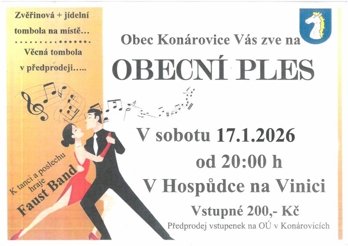 Srdečně Vás zveme na Obecní ples v sobotu 17.1.2026 od 20:00 hod. Bohatá tombola jídelní i věcná. Vstupné 200,-Kč. Předprodej vstupenek na obecním úřadě.