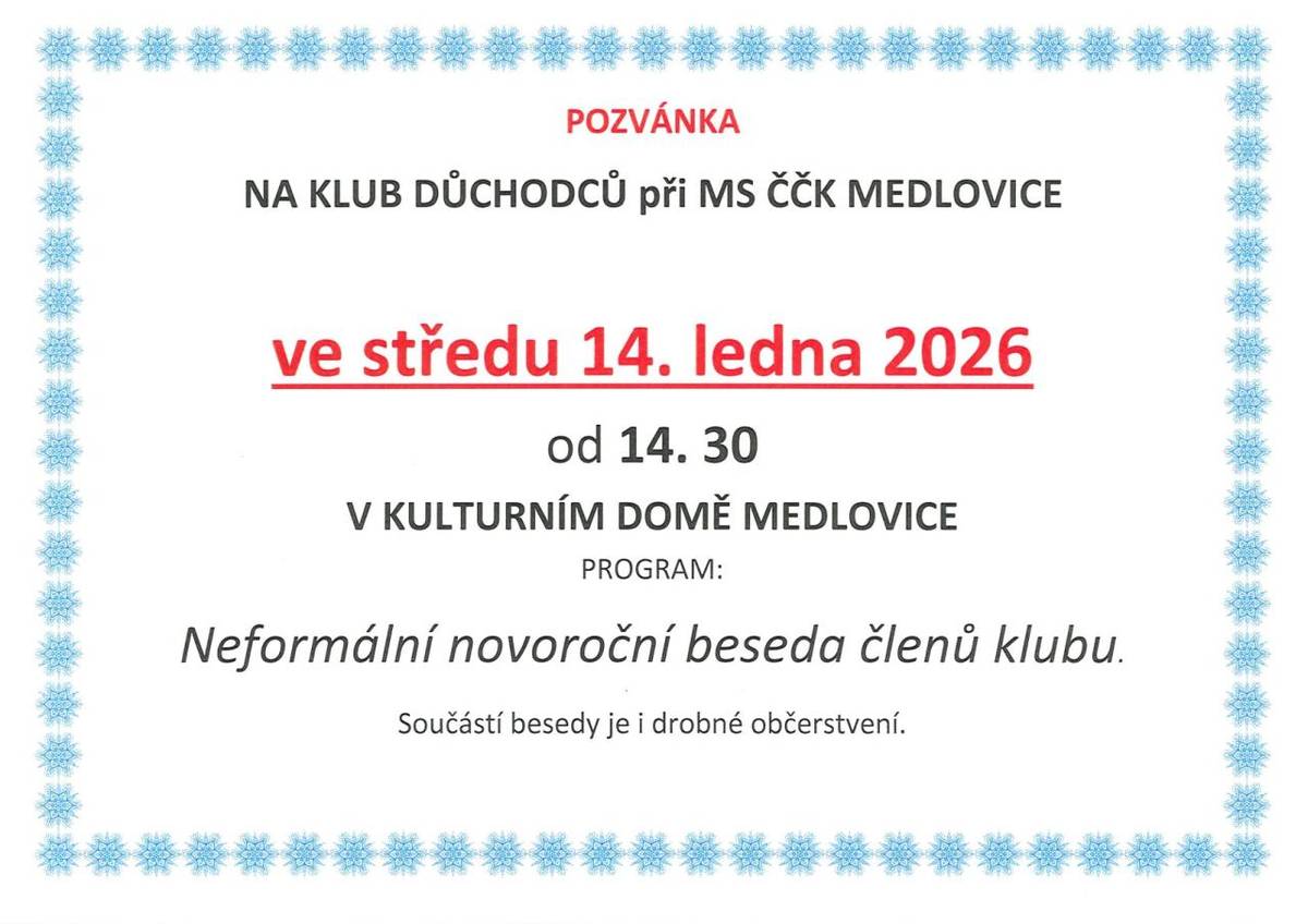Neformální novoroční beseda proběhne ve středu 14. 1. 2026 od 14:30 na KD Medlovice.