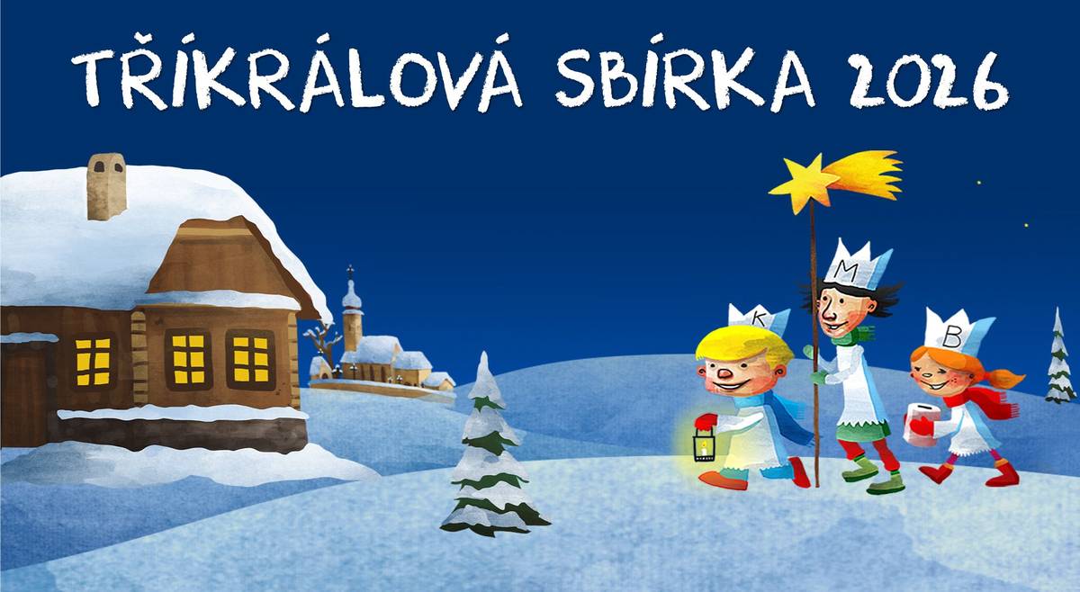 Tříkrálová sbírka 2026 se v naší obci uskuteční 10.ledna 2026 od 13 hodin.