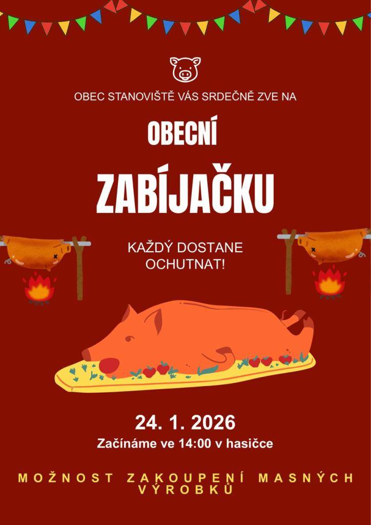 Obec Stanoviště Vás srdečně zve na obecní farmářskou zabíjačku k ochutnání bude připraveno: polévka, vařené maso, vrabci, farmářské delikatesy. Možnost zakoupení domácích masných výrobků.