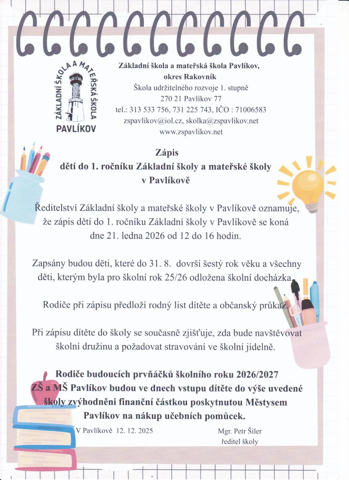 Zápis dětí do 1. ročníku Základní školy a mateřské školy v Pavlíkově se koná 21. ledna 2026 od 12:00 do 16:00 hodin.