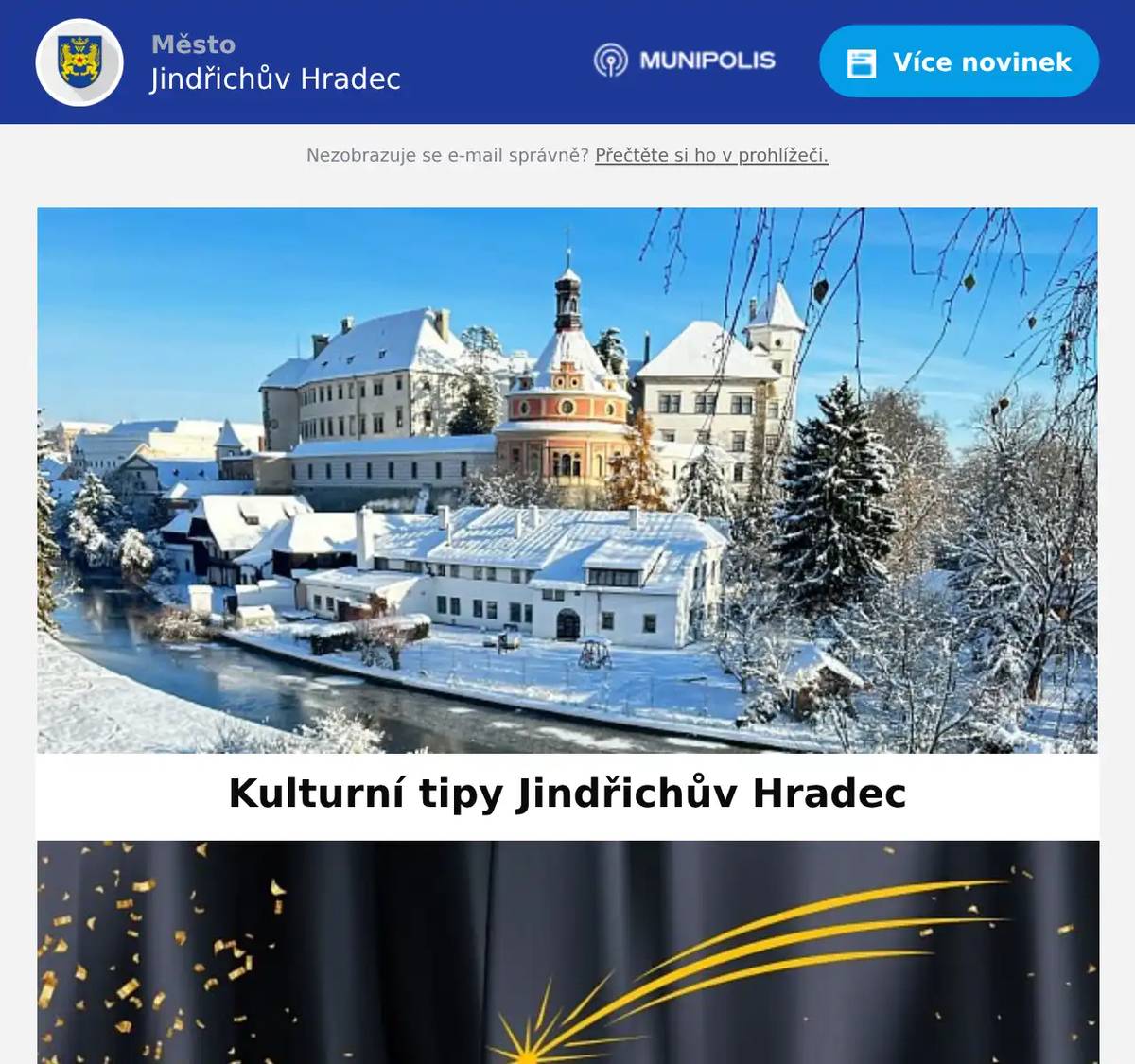 Sbormistr | Inspirováno skutečnými událostmi. Král Králů | Největší příběh všech dob očima dítěte. Prachová příšera | Napínavý a znepokojivý příběh o dětské nevinnosti, zlu, které číhá ve stínech, a hranici mezi fantazií a šílenstvím SpongeBob ve filmu: Pirátské dobrodružství | Bacha, saláti, jsou tu piráti! Dream Team | Když chcete dítěti splnit životní sen, uděláte cokoliv! Anakonda | Dobrodružství tak velké, že vám vyrazí dech Pět nocí u Freddyho 2 | Nejděsivější restaurace na světě znovu ožije, aby „přivítala“ další zákazníky a už je nepustila ven. Avatar: Oheň a popel | „Z popela se rodí nový boj.“ Smutný song | Inspirovali se legendou. Spojil je sen. Za kamarády z televize 8 | pásmo pohádek pro nejmenší Zootropolis: Město zvířat 2 | Na Judy Hopkavou a její kamaráda Nicka Wilda čeká zcela nový případ v ulicích Zootropolisu. Velký Marty | Marty Mauser, mladý muž s nesplnitelným snem, se vydává na strastiplnou cestu, aby dosáhl slávy.