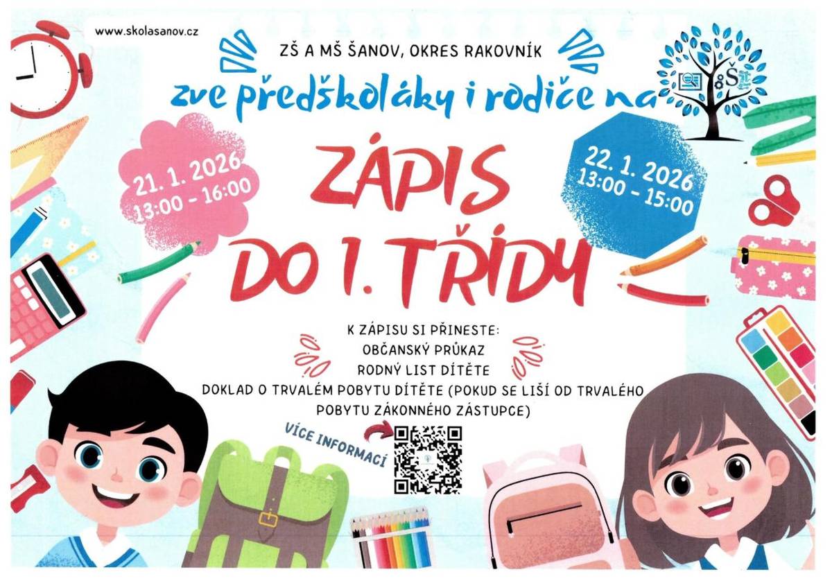 Základní škola Šanov, okres Rakovník, srdečně zve všechny předškoláky na zápis, který se uskuteční v určených termínech. K zápisu si prosím přineste občanský průkaz, rodný list dítěte a doklad o trvalém pobytu dítěte, pokud se liší od trvalého pobytu zákonného zástupce.