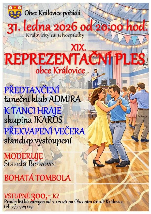 Obec Královice Vás zve na již XIX. Reprezentační ples obce, který se koná dne 31.01.2026 od 20,00 hodin.