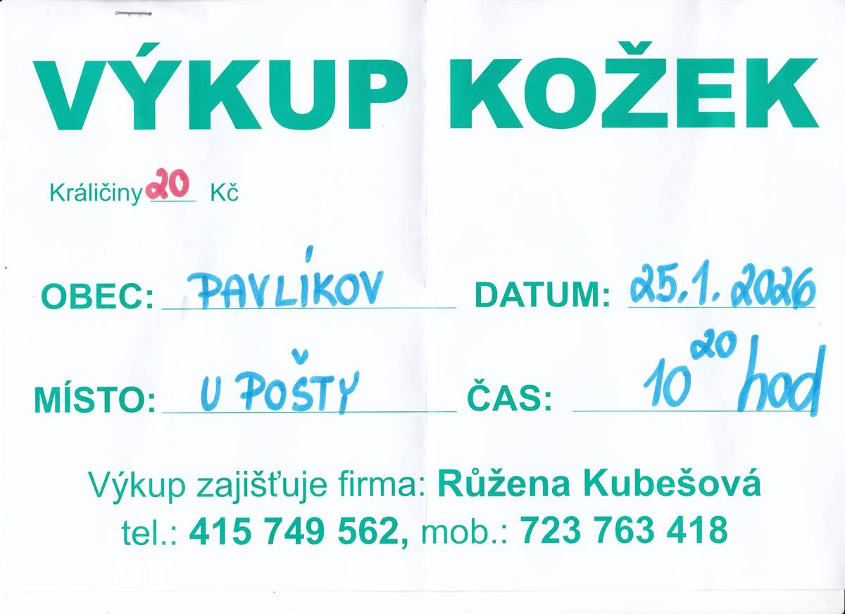 Výkup kožek v Pavlíkově 25.1.2026 v 10:20 u pošty.