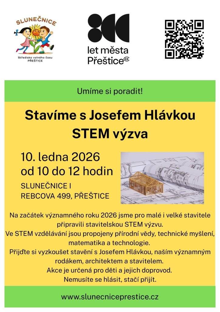 🧱 10. 1. 2026 Stavíme s Josefem Hlávkou - STEM výzva | SVČ Slunečnice Přeštice 𖨆𐀪𖠋 11. 1. 2026 Setkání pro děti na faře v Přešticích | fara ŘKF Přeštice 🤡 17. 1. 2026 Dětské šibřinky aneb dětský maškarní bál | sokolovna Přeštice 🌒 29. - 30. 1 2026 Noc a den v SVČ Slunečnice Přeštice | SVČ Slunečnice Přeštice   👉 Kompletní přehled akcí na www.prestice-mesto.cz