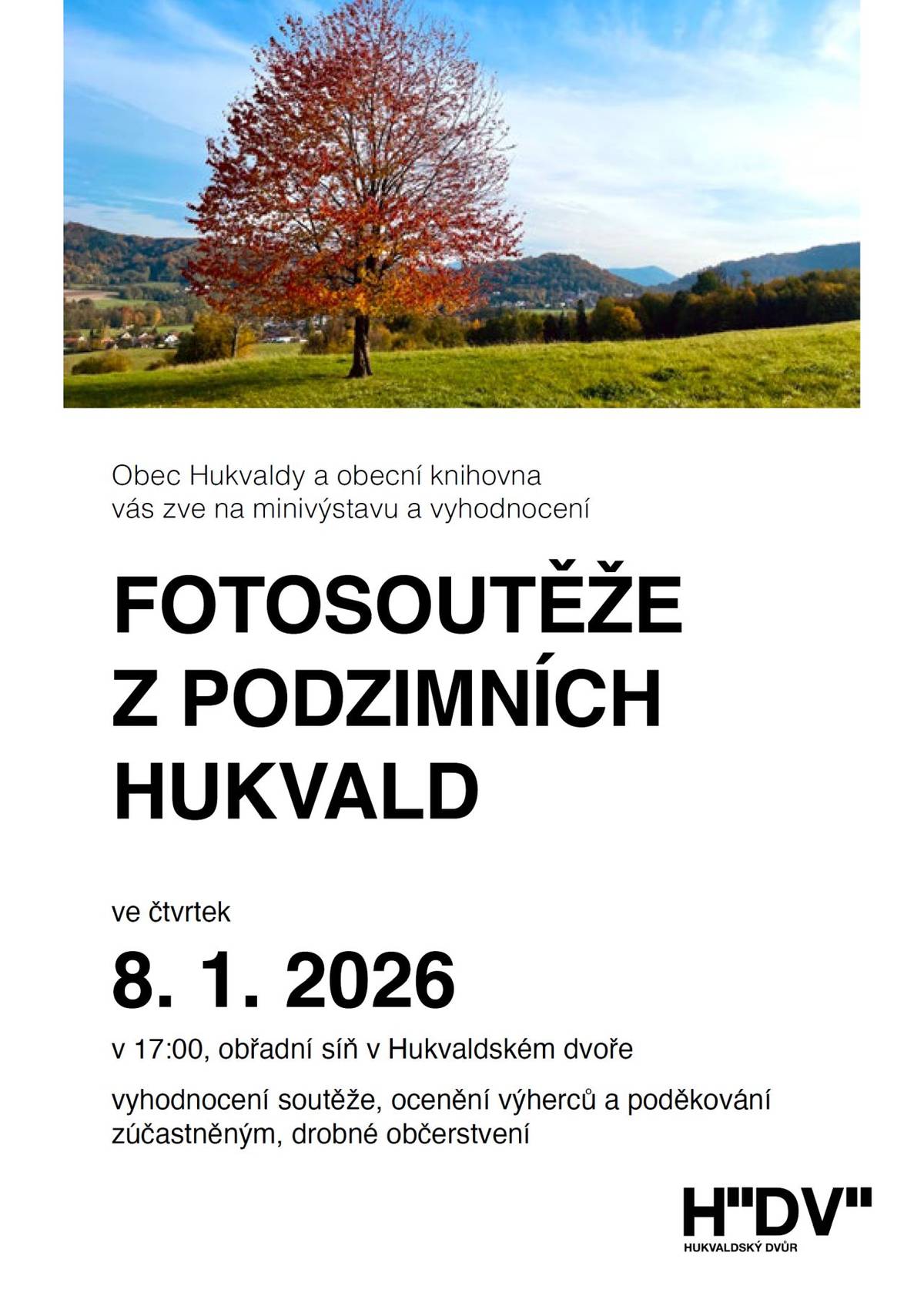 Obec Hukvaldy a obecní knihovna vás zve na minivýstavu a vyhodnocení Fotosoutěže z podzimních Hukvald