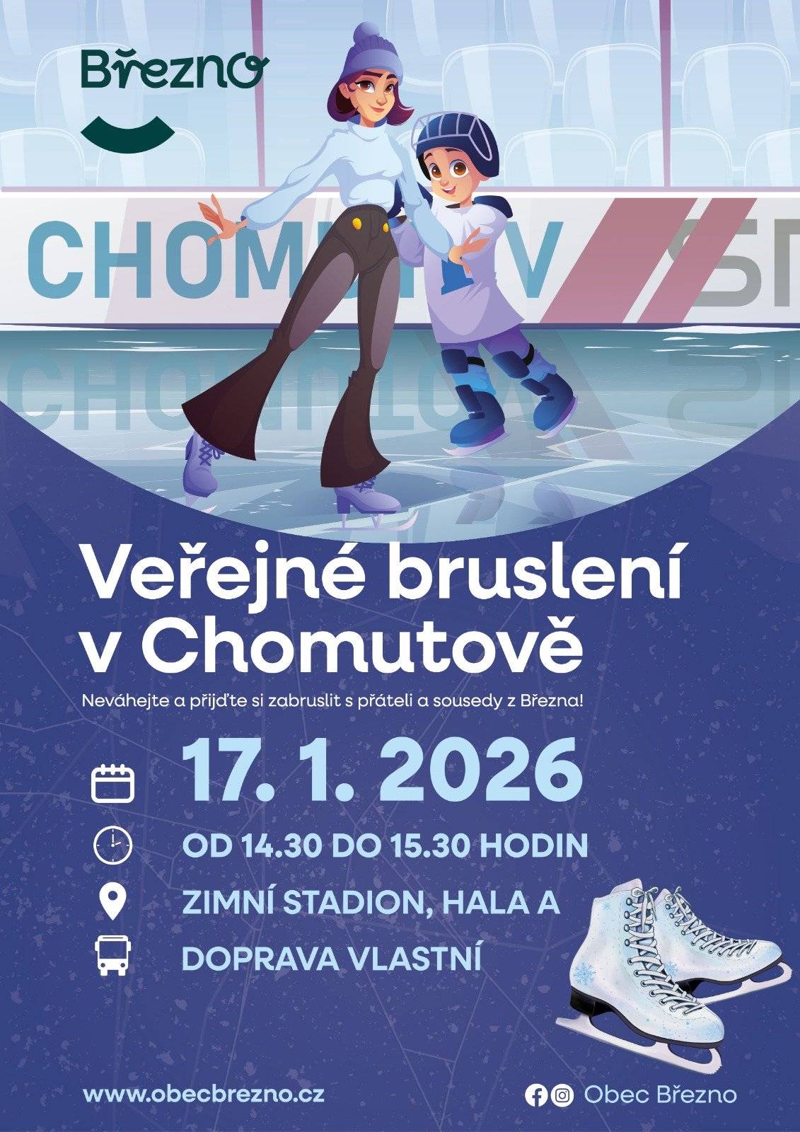⛸️ Veřejné bruslení v Chomutově ⛸️ Srdečně zveme všechny malé i velké bruslaře na společné veřejné bruslení! Přijďte si užít zimní atmosféru, pohyb na ledě a příjemně strávený čas s přáteli a sousedy z Března. 📅 Kdy: 17. 1. 2026 🕒 Čas: od 14:30 do 15:30 📍 Kde: Zimní stadion Chomutov, hala A 🚌 Doprava: vlastní Neváhejte, nazujte brusle a přijďte si užít pohodové odpoledne na ledě. Těšíme se na vás! ❄️⛸️