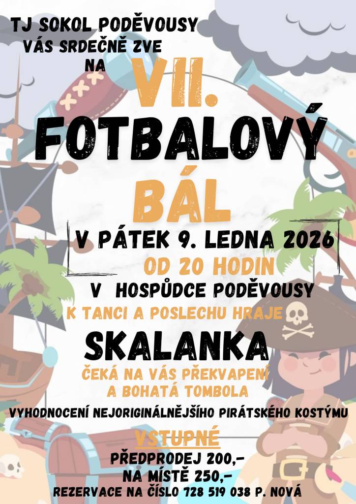 TJ Sokol Poděvousy vás srdečně zve na fotbalový bál, který se uskuteční v pátek 9. ledna 2026 od 20 hodin v hospůdce Poděvousy.