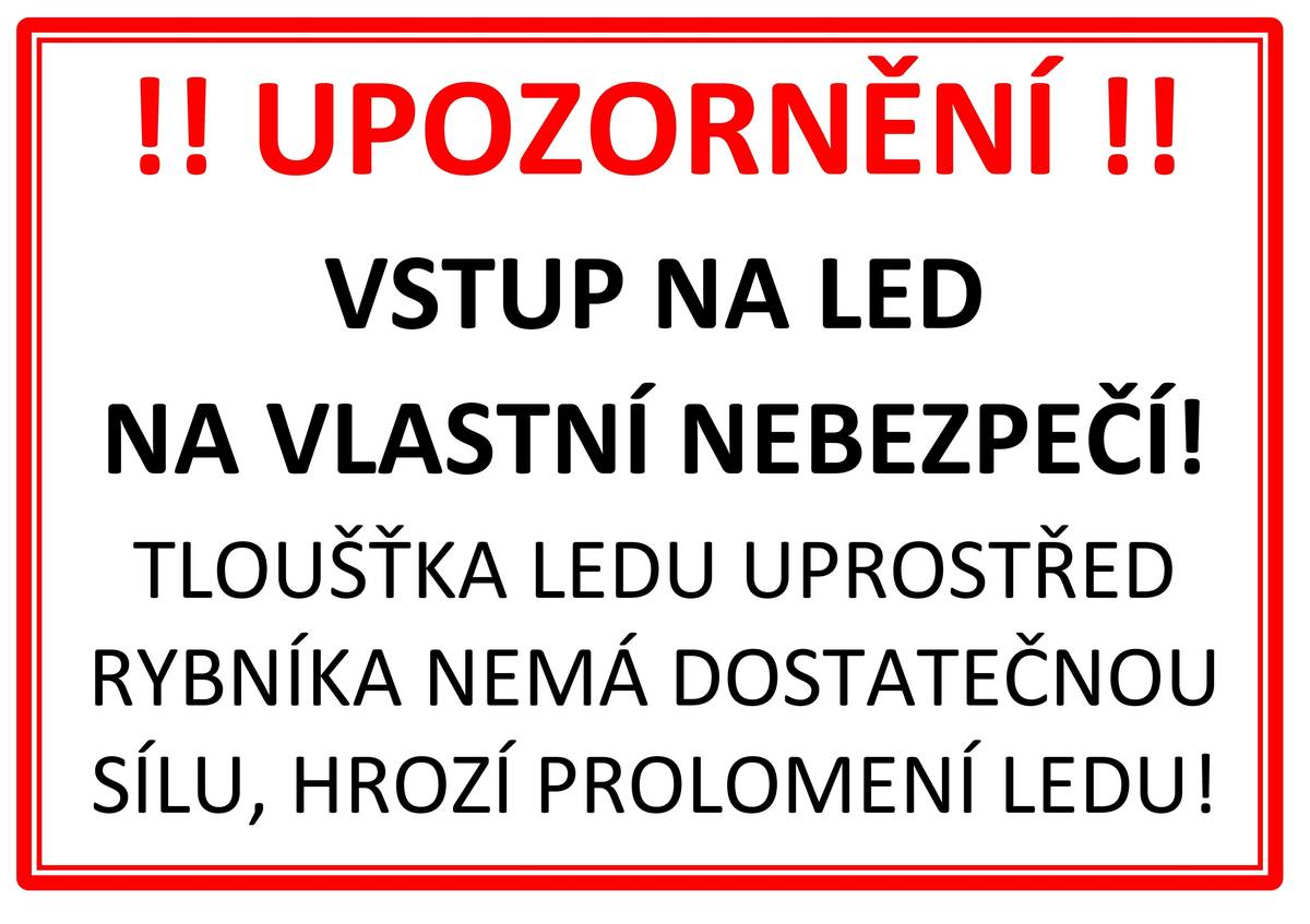 Milí spoluobčané, pokud budete vstupovat na ledové plochy buďte opatrní!! Ledová plocha uprostřed rybníka (bývalé koupaliště) v Chodovicích nemá dostatečnou sílu, hrozí prolomení ledu!! VSTUP NA LED JE NA VLASTNÍ NEBEZPEČÍ!