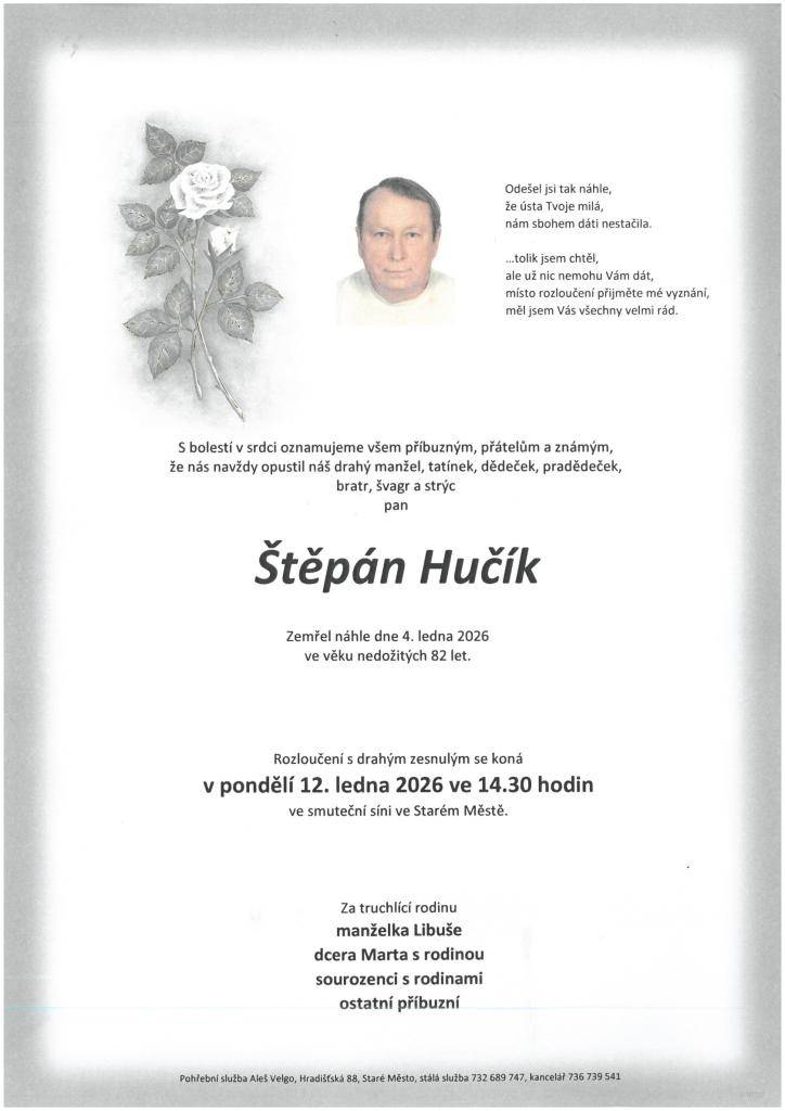 pan Štěpán Hučík, nedožitých 82 let