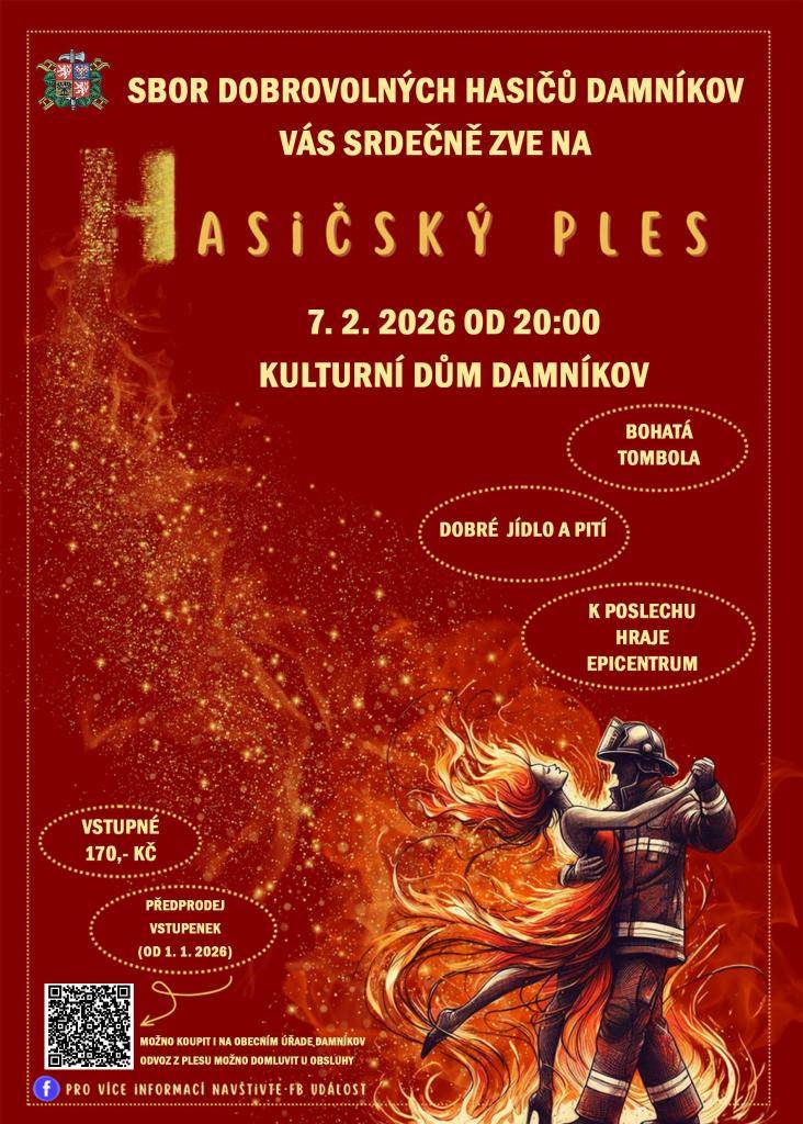 Sbor dobrovolných hasičů Damníkov vás srdečně zve na Hasičský ples, který se koná 7. února 2026 od 20:00 v Kulturním domě Damníkov. Připraven je bohatý program a možnost zakoupit vstupenky na obecním úřadě.